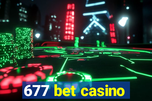 677 bet casino